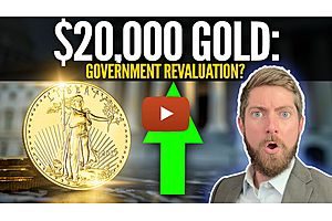 See full story: $20,000 Gold: Is A Treasury Revaluation Possible?